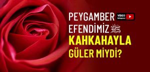 Peygamber Efendimizin Hic Kahkaha Atmadigina Dair Hadis 199897 M